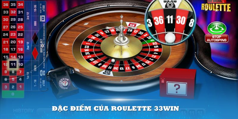 Đặc điểm của Roulette 33Win