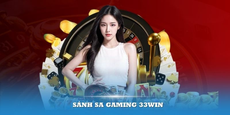 Giới thiệu sảnh SA Gaming 33Win