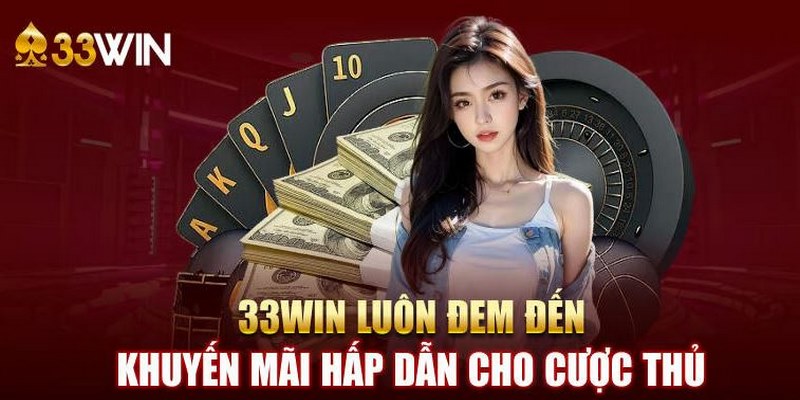 Khuyến mãi 33Win