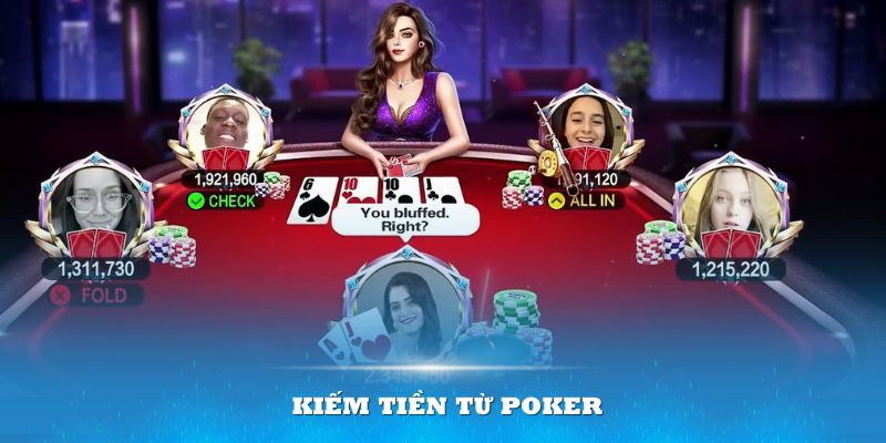 Kiếm tiền từ Poker 33Win