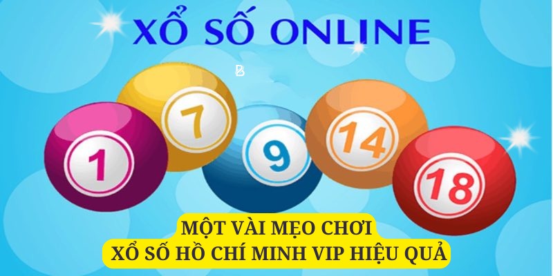 Mẹo chơi xs HCM vip dễ trúng